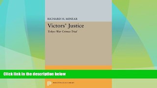 Big Deals  Victors  Justice: Tokyo War Crimes Trial (Princeton Legacy Library)  Full Read Best
