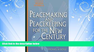 Books to Read  Peacemaking and Peacekeeping for the New Century  Full Ebooks Best Seller