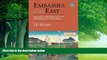 Big Deals  Embassies in the East: The Story of the British and Their Embassies in China, Japan and