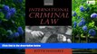 Big Deals  International Criminal Law  Full Ebooks Most Wanted