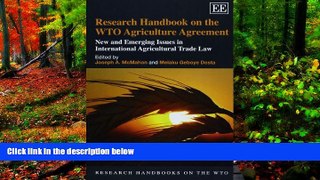 READ NOW  Research Handbook on the WTO Agriculture Agreement: New and Emerging Issues in