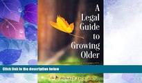 Big Deals  A Legal Guide to Growing Older: Planning for Disability, Dementia,   Death  Full Read