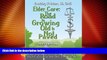 Big Deals  Elder Care: The Road To Growing Old Is Not Paved  Full Read Best Seller
