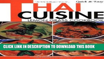 [New] Ebook Quick   Easy Thai Cuisine: Lemon Grass Cookbook (Quick and Easy Cookbooks Series) Free