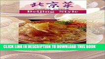 [New] Ebook Chinese Cuisine Beijing Style (Chinese Edition) Free Online