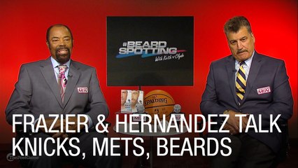 Frazier, Hernandez Talk Knicks, Mets, Beards