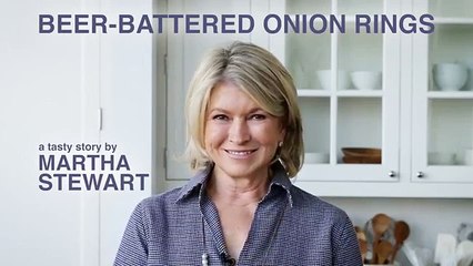 Beer-Battered Onion Rings by Martha Stewart  TastyStory(360p)