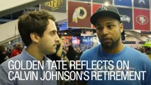 Golden Tate Reflects on Teammate Calvin Johnson's Retirement