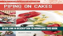 [New] Ebook Piping on Cakes (Modern Cake Decorator) Free Online