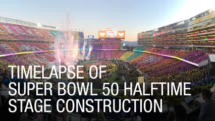 Super Bowl 50 Halftime Show Timelapse of Construction