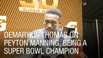 Demaryius Thomas on Peyton Manning, Being a Super Bowl Champion