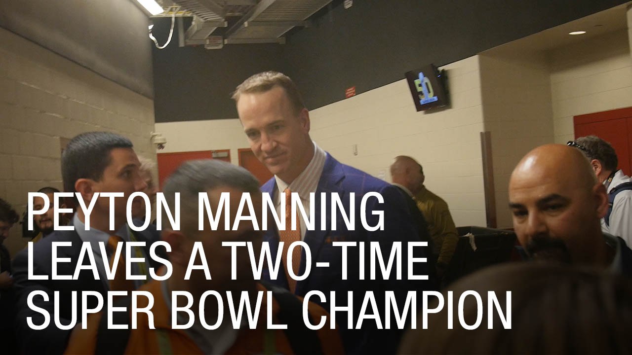 Peyton Manning Leaves Super Bowl 50 a Two-Time Champion