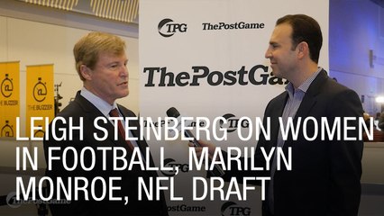 Leigh Steinberg on Women in Football, Marilyn Monroe, NFL Draft
