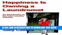 [PDF] Happiness Is Owning a Laundromat: An Introduction to the Coin Laundry Industry Popular Online