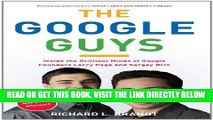 [Free Read] The Google Guys: Inside the Brilliant Minds of Google Founders Larry Page and Sergey