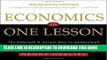 [Free Read] Economics in One Lesson: The Shortest and Surest Way to Understand Basic Economics