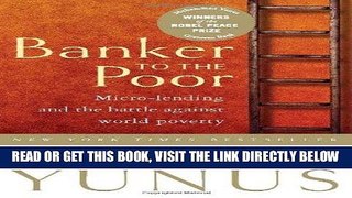 [Free Read] Banker To The Poor: Micro-Lending and the Battle Against World Poverty Free Online