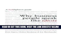 [Free Read] Why Business People Speak Like Idiots: A Bullfighter s Guide Full Online