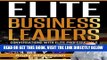[Free Read] Elite Business Leaders: Conversations With Elite Professionals (Andy Alagappan Book 3)