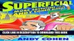 Read Now Superficial: More Adventures from the Andy Cohen Diaries Download Book