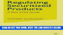 [Free Read] Regulating Securitized Products: A Post Crisis Guide Full Online
