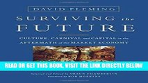 [Free Read] Surviving the Future: Culture, Carnival and Capital in the Aftermath of the Market