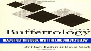 [Free Read] The New Buffettology: How Warren Buffett Got and Stayed Rich in Markets Like This and
