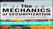 [Free Read] The Mechanics of Securitization: A Practical Guide to Structuring and Closing