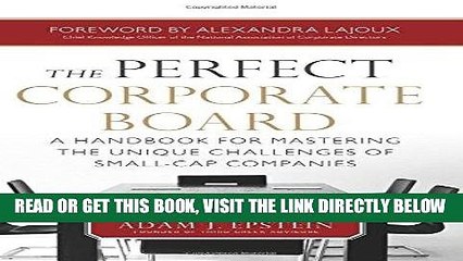 [Free Read] The Perfect Corporate Board:  A Handbook for Mastering the Unique Challenges of