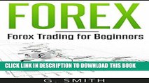 [Free Read] Forex: Forex Trading for Beginners (Stock Market Investing Series Book 4) Free Download