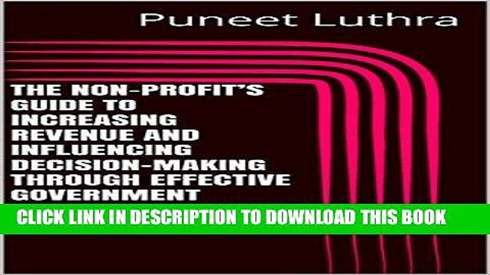 ⁣[Free Read] THE NON-PROFIT S GUIDE TO INCREASING REVENUE AND INFLUENCING DECISION-MAKING THROUGH