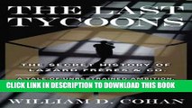 [Free Read] The Last Tycoons: The Secret History of Lazard FrÃ¨res   Co. Full Online