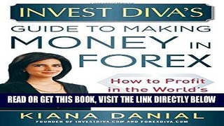 [Free Read] Invest Diva s Guide to Making Money in Forex: How to Profit in the World s Largest