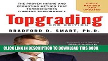 [Free Read] Topgrading, 3rd Edition: The Proven Hiring and Promoting Method That Turbocharges