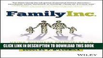 [Free Read] Family Inc.: Using Business Principles to Maximize Your Family s Wealth (Wiley