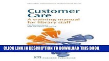 Ebook Customer Care: A Training Manual for Library Staff (Chandos Information Professional Series)