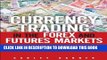 [Free Read] Currency Trading in the Forex and Futures Markets Full Online