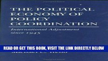 [Free Read] The political economy of policy coordination: International adjustment since 1945 Free