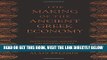 [Free Read] The Making of the Ancient Greek Economy: Institutions, Markets, and Growth in the