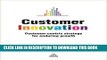 Ebook Customer Innovation: Customer-centric Strategy for Enduring Growth Free Read
