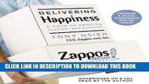 Best Seller Delivering Happiness: A Path to Profits, Passion, and Purpose Free Read