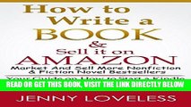 [Free Read] How to Write A Book:   Sell it on Amazon (Make Money Writing, Self-Publishing,