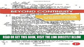 [Free Read] Beyond Continuity: Script Supervision for the Modern Filmmaker Full Online