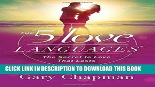 Best Seller The 5 Love Languages: The Secret to Love that Lasts Free Read