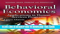 [PDF] Behavioral Economics: Applications in Human Services Programs (Economic Issues, Problems and