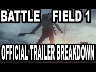 ►Battlefield 1 official trailer breakdown/ In Depth Analysis. ( frame by frame)