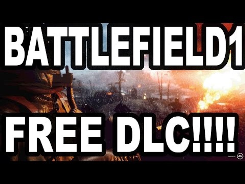 ►Battlefield 1   " free dlc " !!!