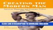 [PDF] Creating the Modern Man: American Magazines and Consumer Culture, 1900-1950 Full Colection