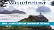 Best Seller Wanderlust 2017 Wall Calendar: Trekking the Road Less Traveled â€” Featuring Adventure