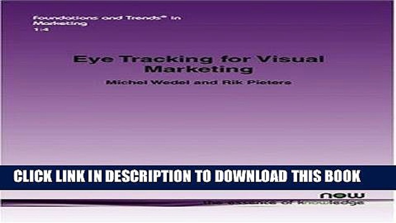[PDF] Eye Tracking for Visual Marketing (Foundations and Trends(r) in Marketing) Full Online
